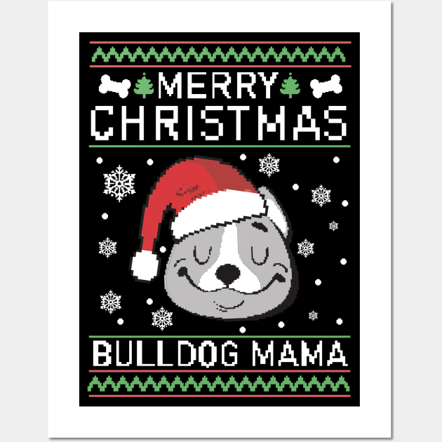 Merry Christmas bulldog mama Wall Art by ArtStopCreative